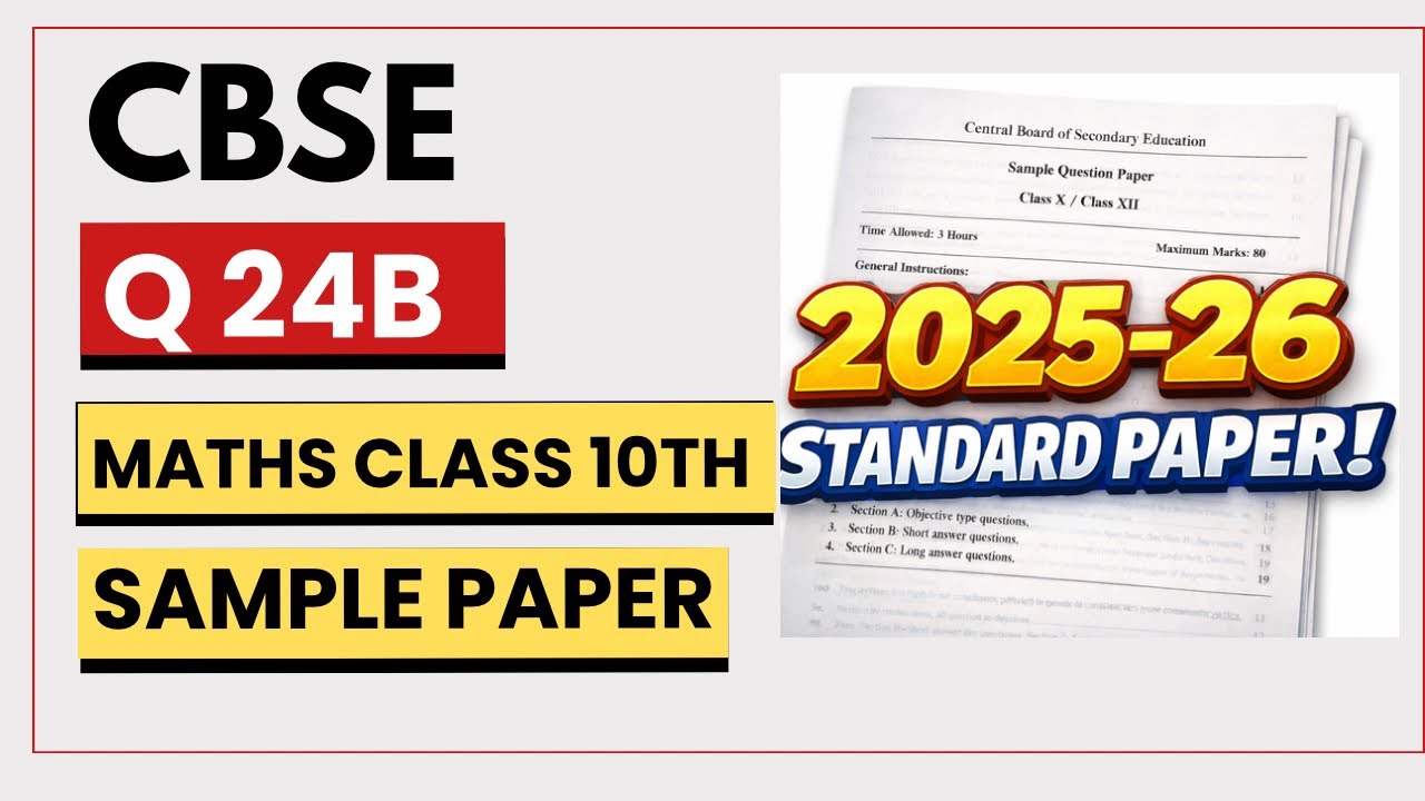 Question 24 B | Maths CBSE sample paper class 10th | 2025-26| Solutions | Standard sample paper