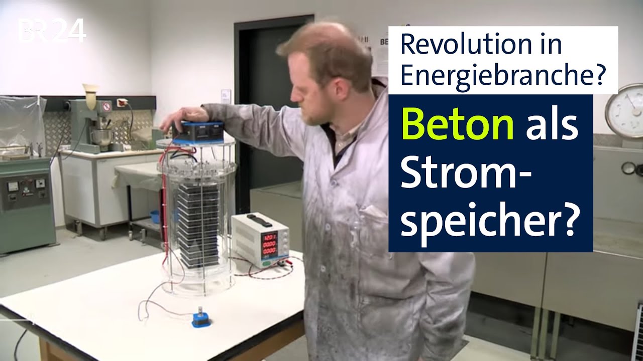 Revolution auf dem Energiemarkt? Beton als Stromspeicher | BR24