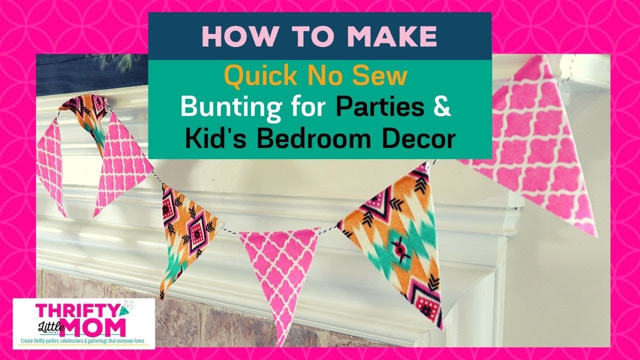 How to Make Bunting for Home or Parties - NO SEW