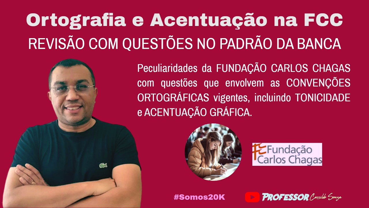 Prof. Cassildo Souza - ORTOGRAFIA E ACENTUAÇÃO na FCC - Revisão com questões
