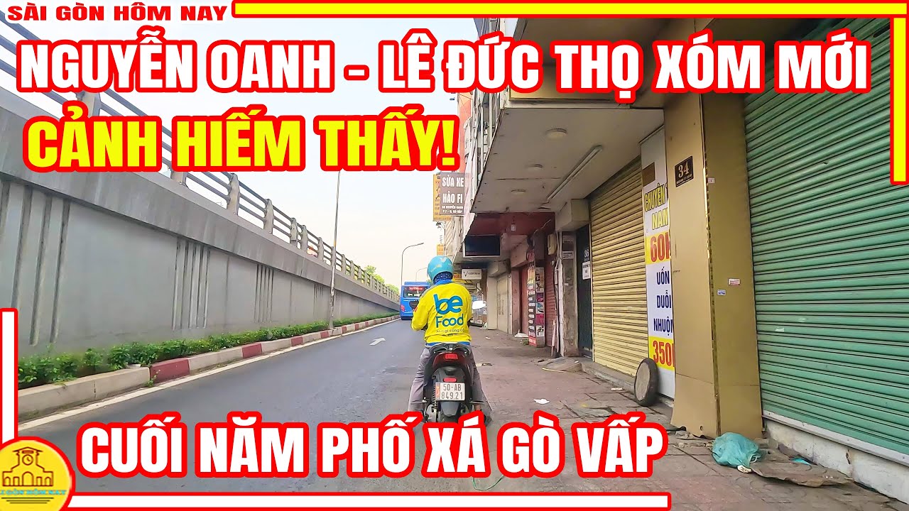 Cuối Năm CẢNH HIẾM THẤY | GÒ VẤP Phố Xá Nguyễn Oanh & Lê Đức Thọ XÓM MỚI | Sài Gòn Hôm Nay