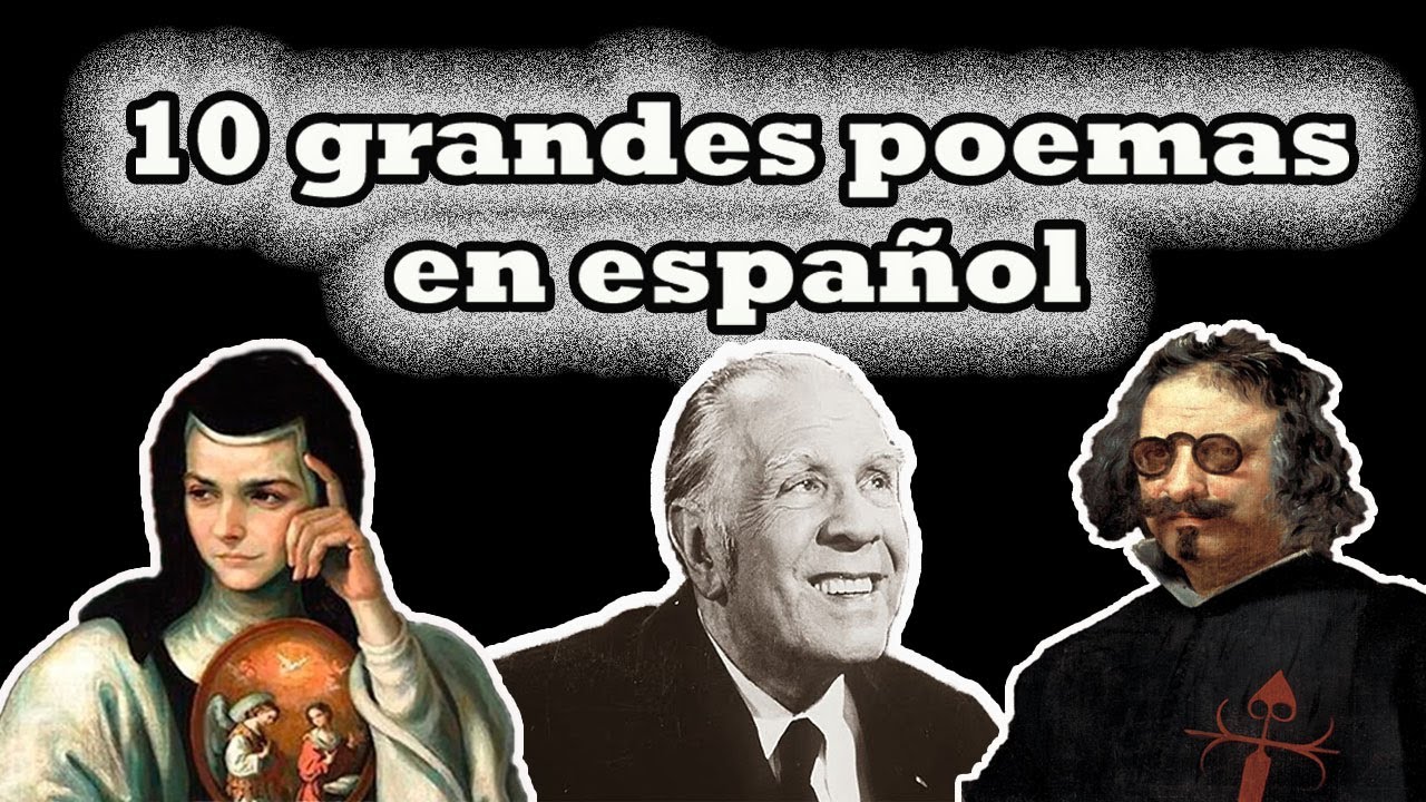 10 grandes poemas en español / Los mejores poetas en lengua hispana / Quevedo, Neruda, Borges y más