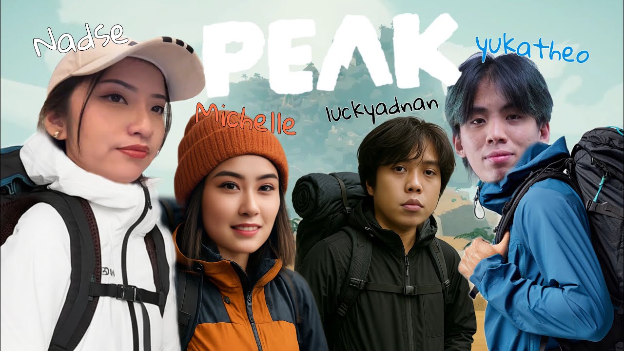 PEAK with @LuckyAdnan @michellechristoo @youktheoo