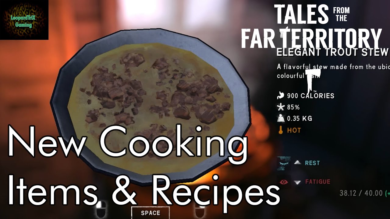 New Cooking Items & Recipes | Frontier Comforts | The Long Dark