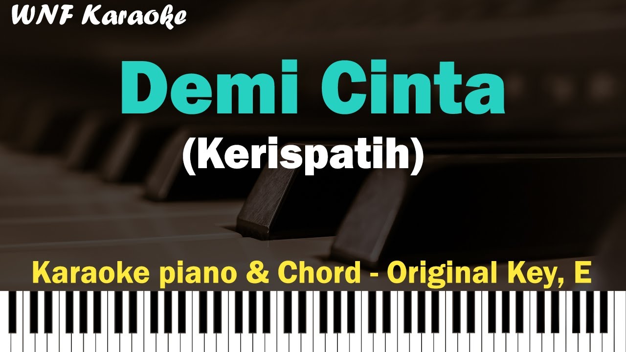 Kerispatih - Demi Cinta Karaoke Piano & Chord (Male Key)