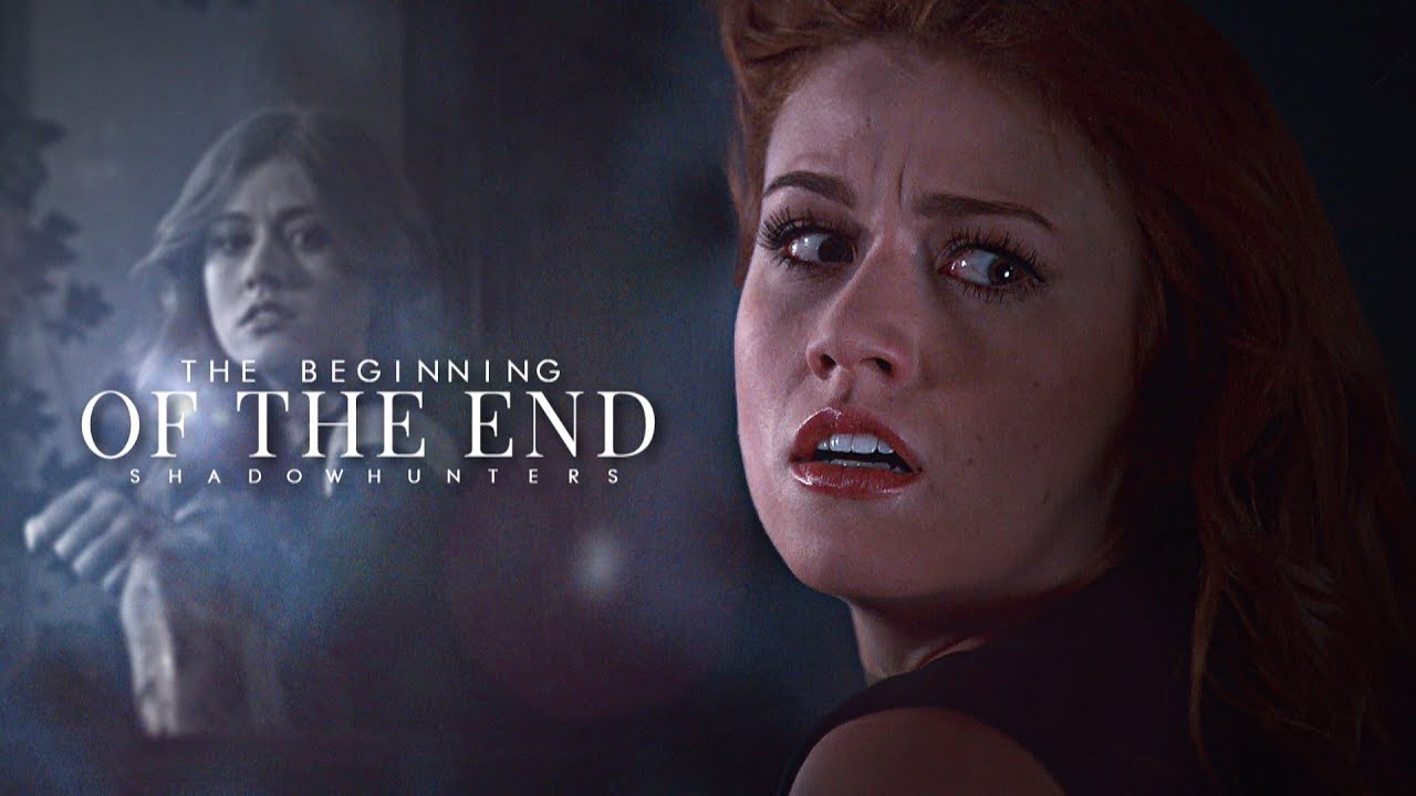 Shadowhunters ➰ The Beginning Of The End [+3x10]