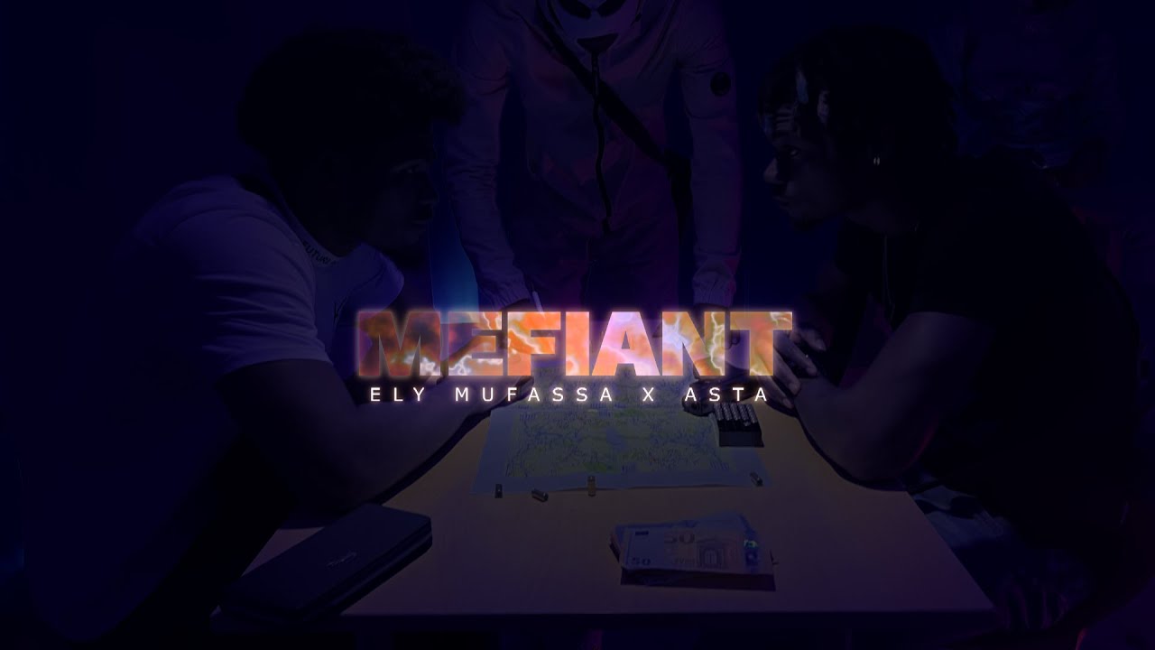 ely mufasa x asta   MEFIANT ( CLIP OFFICIEL )