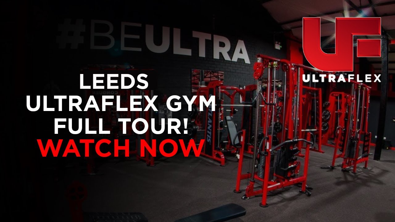 Ultraflex Leeds: Gym tour 2021