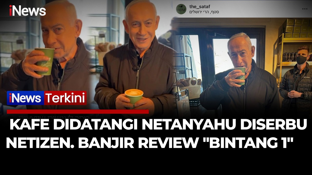 Viral! Instagram Kafe yang Didatangi Netanyahu Diserbu Netizen, Banjir Bintang 1 | iNews Terkini