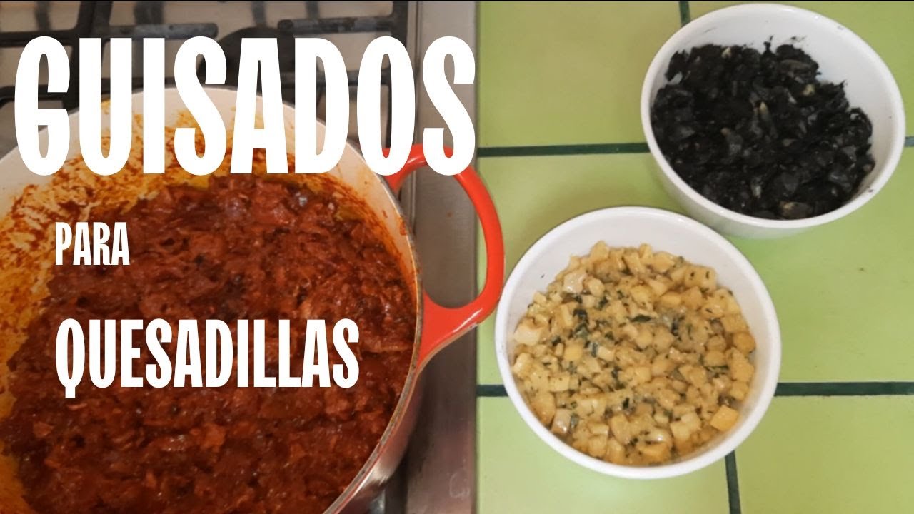 Guisados Para Quesadillas (panza,huitlacoche y chicharron)