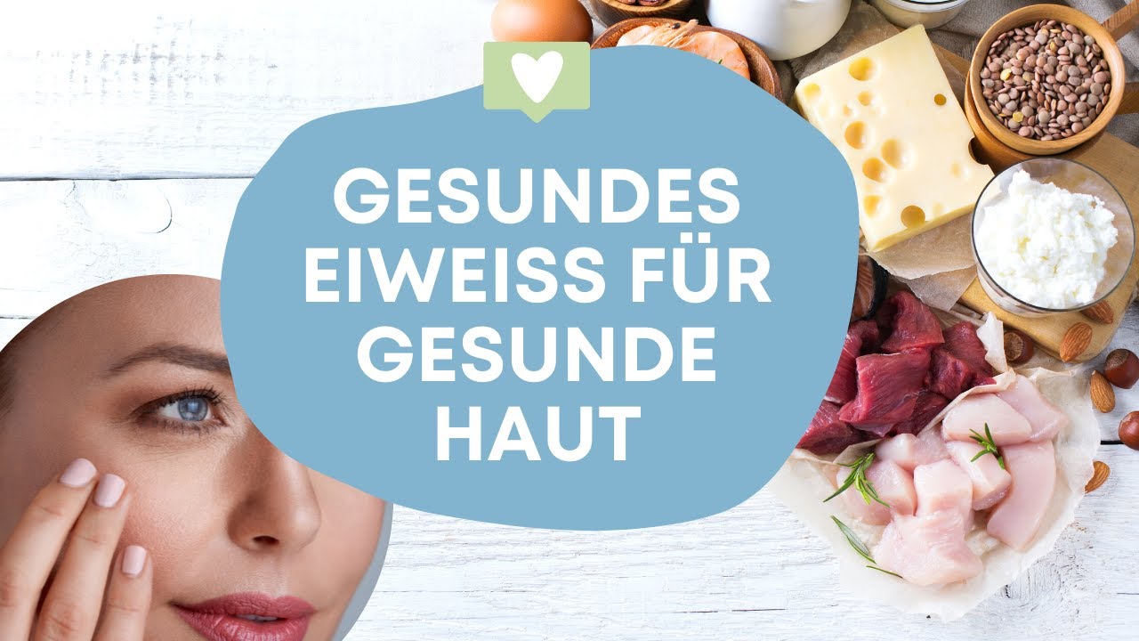 Gesundes Eiweiß für gesunde Haut