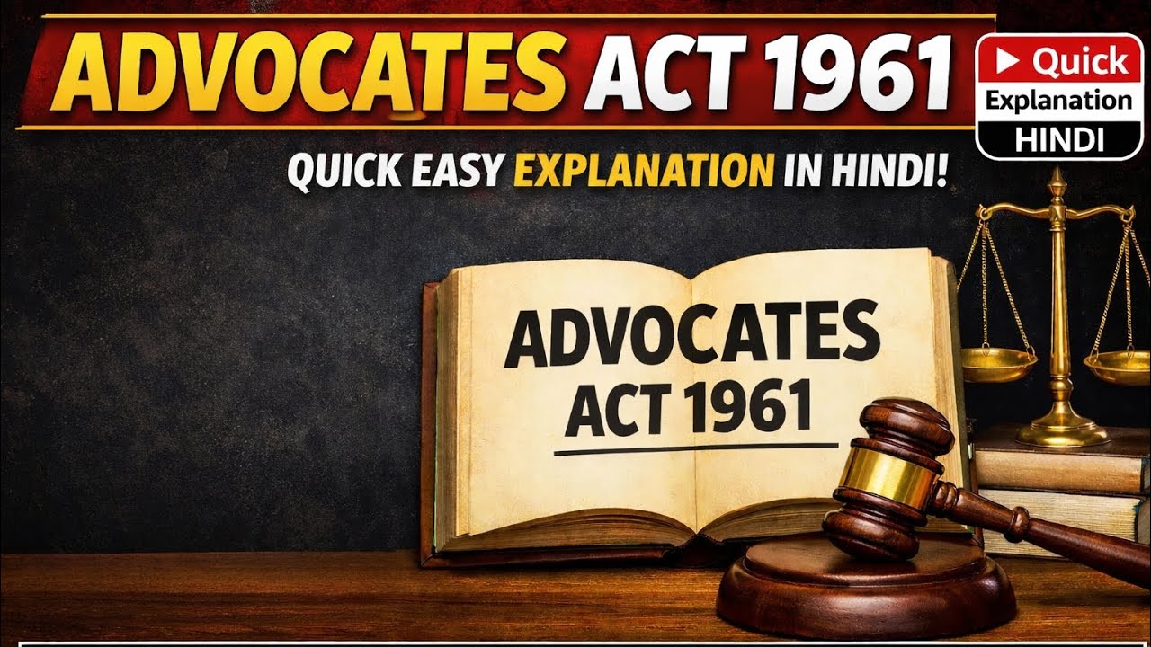 Advocates Act 1961 in Simple Language | Bar Council of India and State Bar Council Explained