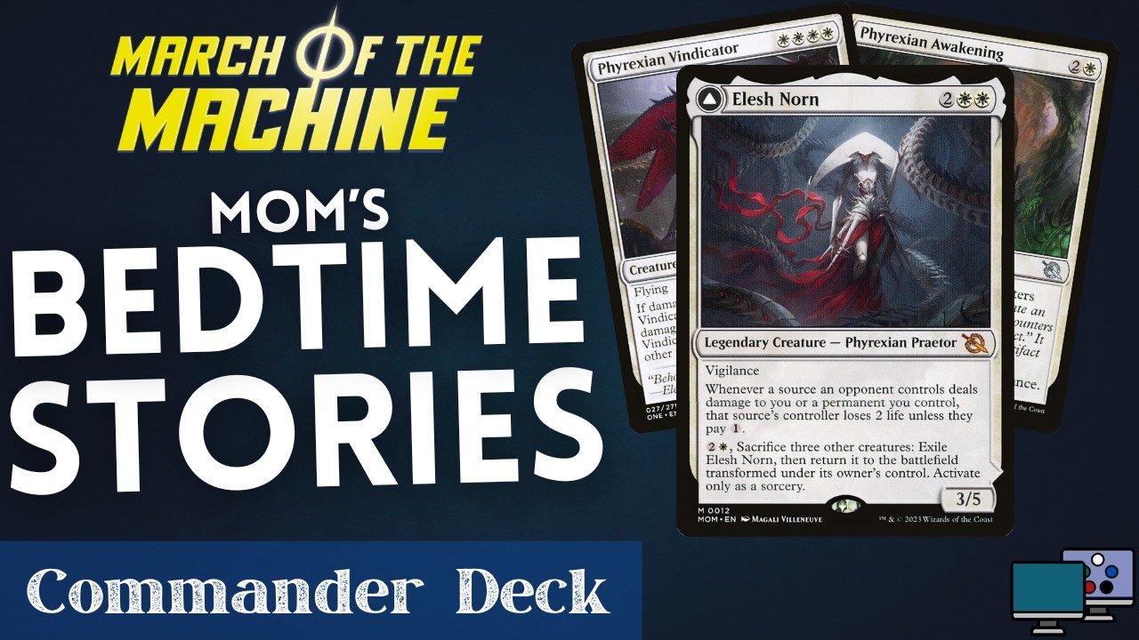 Mom's Bedtime Stories - Elesh Norn | Commander Deck Tech