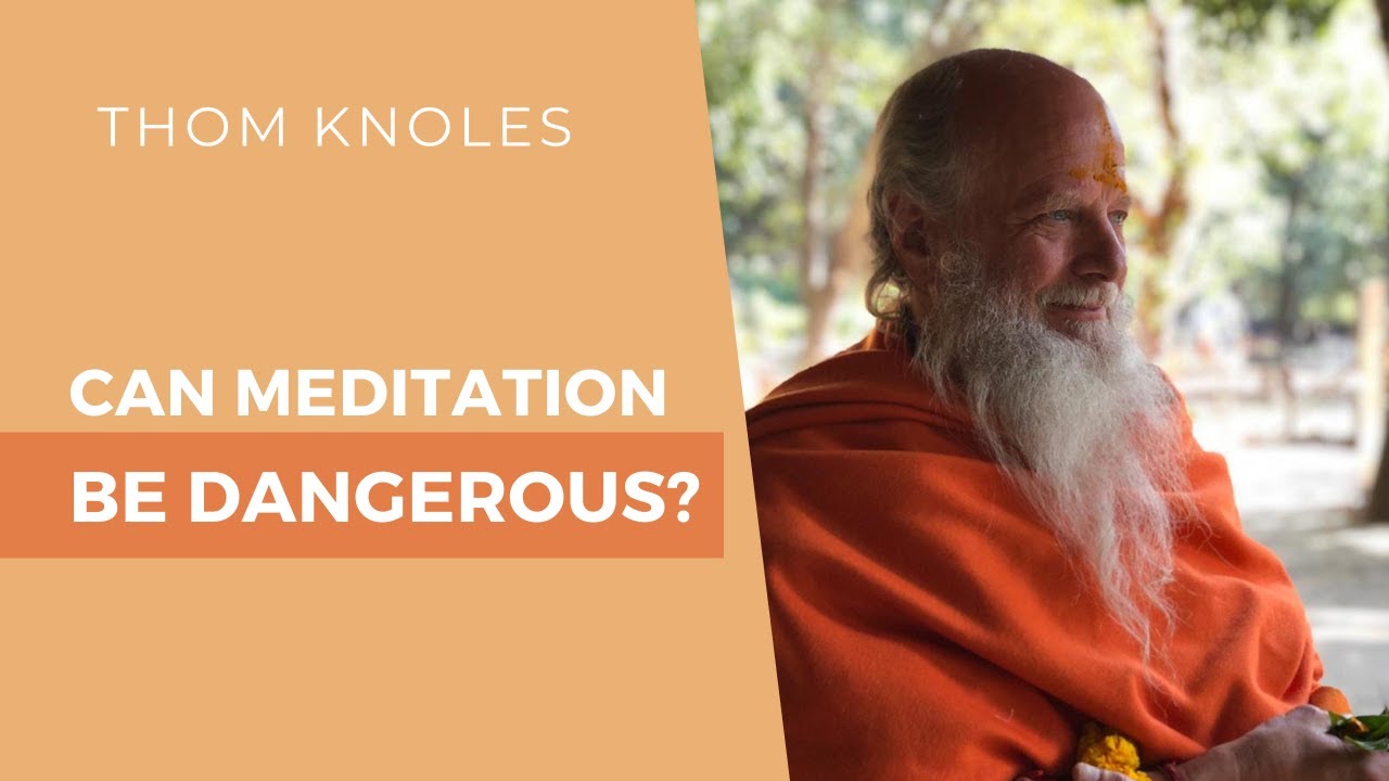 Can Meditation Be Dangerous?