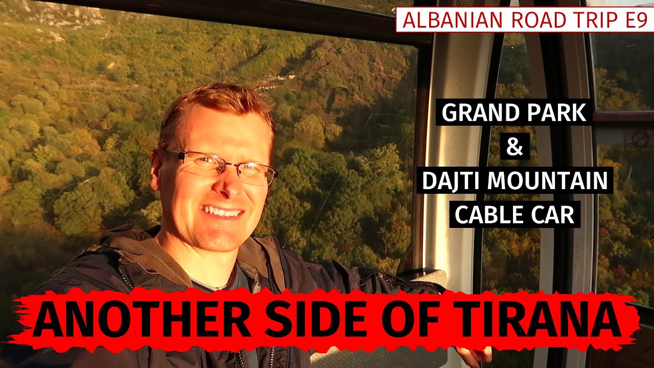 Another Side of TIRANA | Grand Park & Dajti Mountain