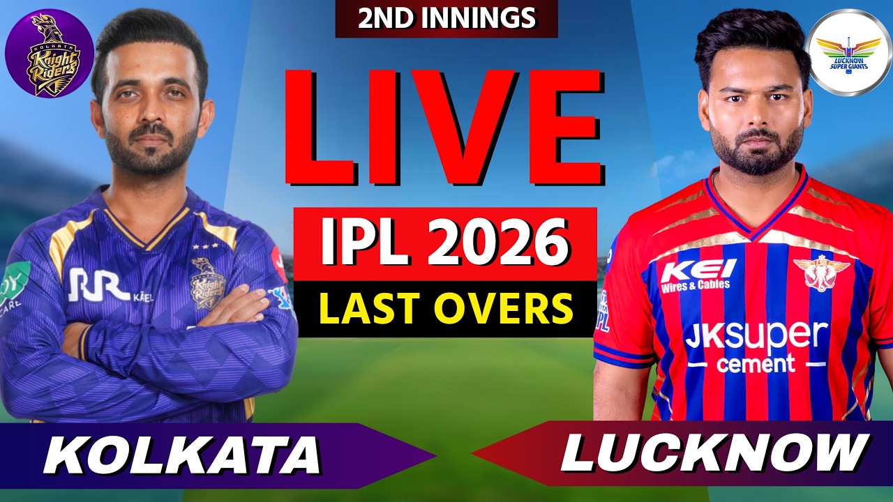🔴 Kolkata vs Lucknow, IPL 2026, Live Cricket Match Scores , Commentary, LAST OVERS