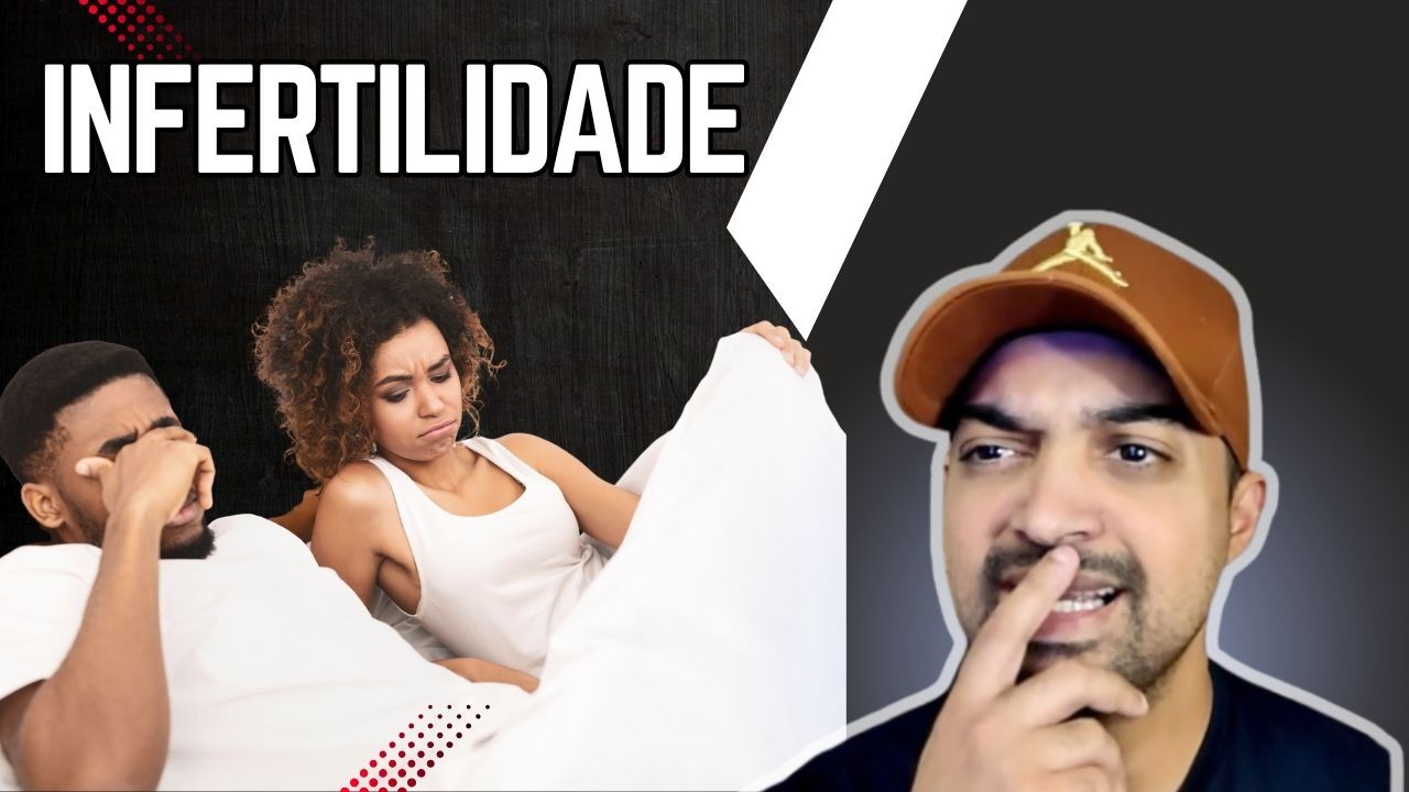 Infertilidade Historia Completa