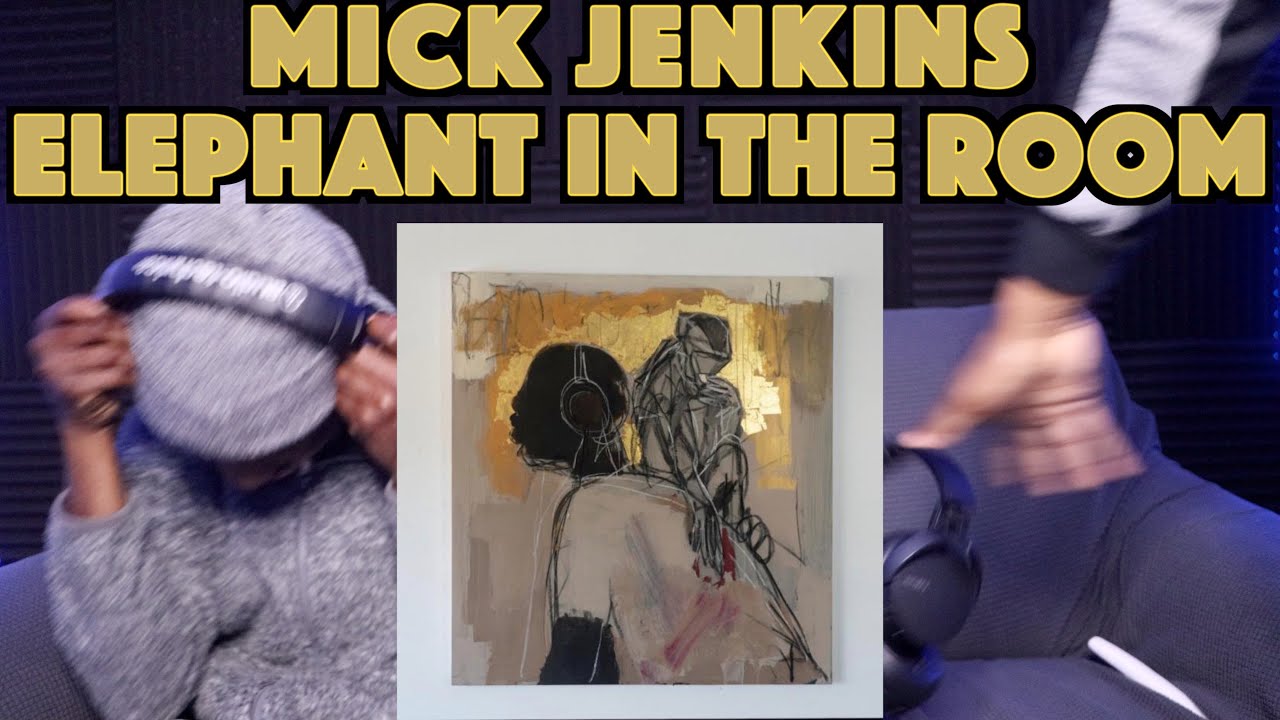 Mick Jenkins - Elephant In the Room | FIRST REACTION/REVIEW