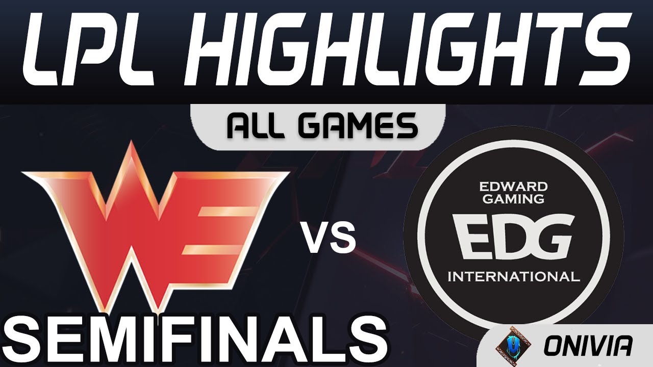 WE vs EDG Highlights ALL GAMES LPL Summer Semifinals 2021 Team WE vs EDward Gaming by Onivia