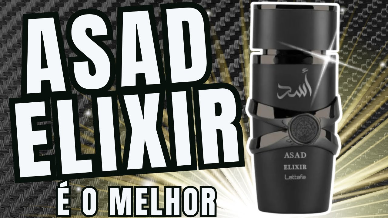 Asad Elixir - Lattafa - Esse É o Melhor Asad da Linha #perfumes #perfumorista