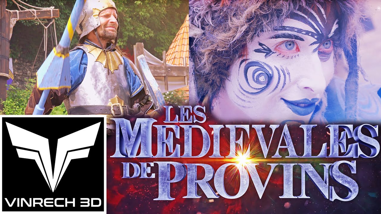 Les Médiévales de Provins - La Rétrospective - VINRECH PRODUCTION