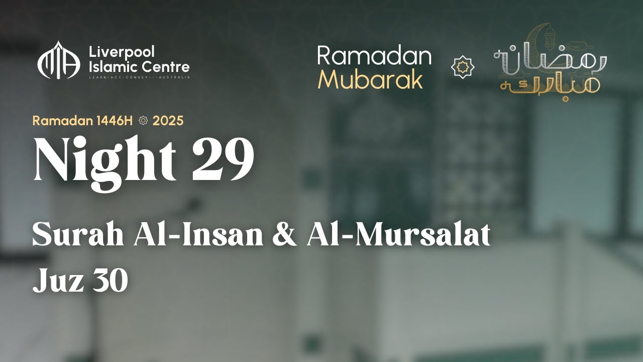 Taraweeh Night 29 | MIA Liverpool | Ramadan 1446