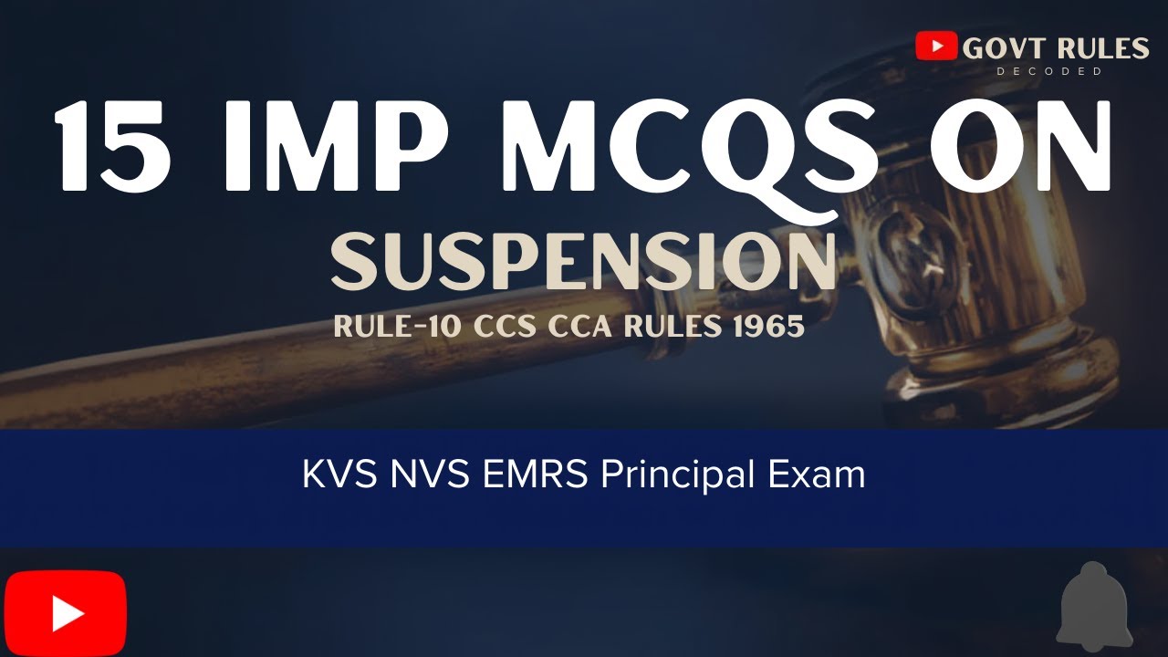 SUSPENSION RULE 10 CCS CCA RULES 1965 FOR KVS/NVS/EMRS/PRINCIPAL EXAM
