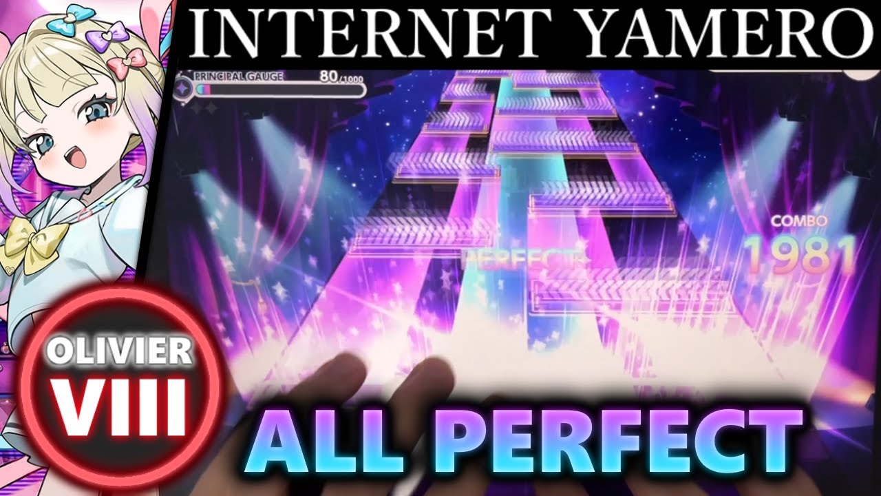 【超高難易度】INTERNET YAMERO (OLIVIER VIII) ALL PERFECT【ユメステ】