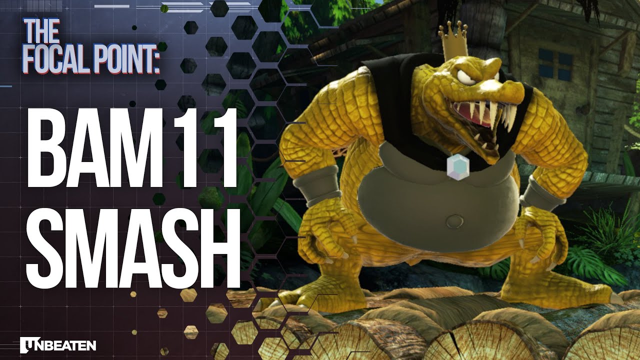 Focal Point: BAM11 Smash