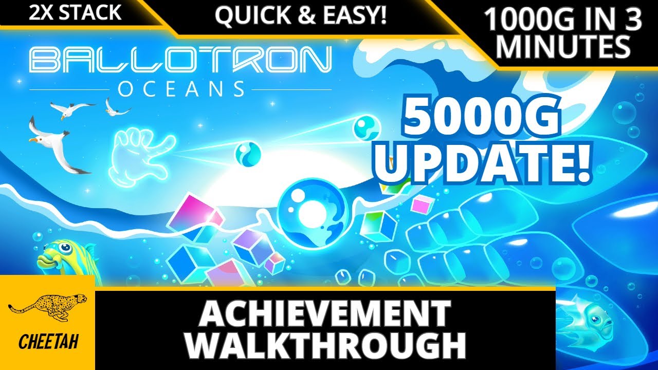 Ballotron Oceans - UPDATED TO 5000G! Achievement Walkthrough (1000G IN 3 MINUTES) 2X STACK
