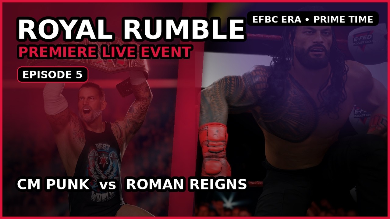 Royal Rumble | EFBC Era PLE #1