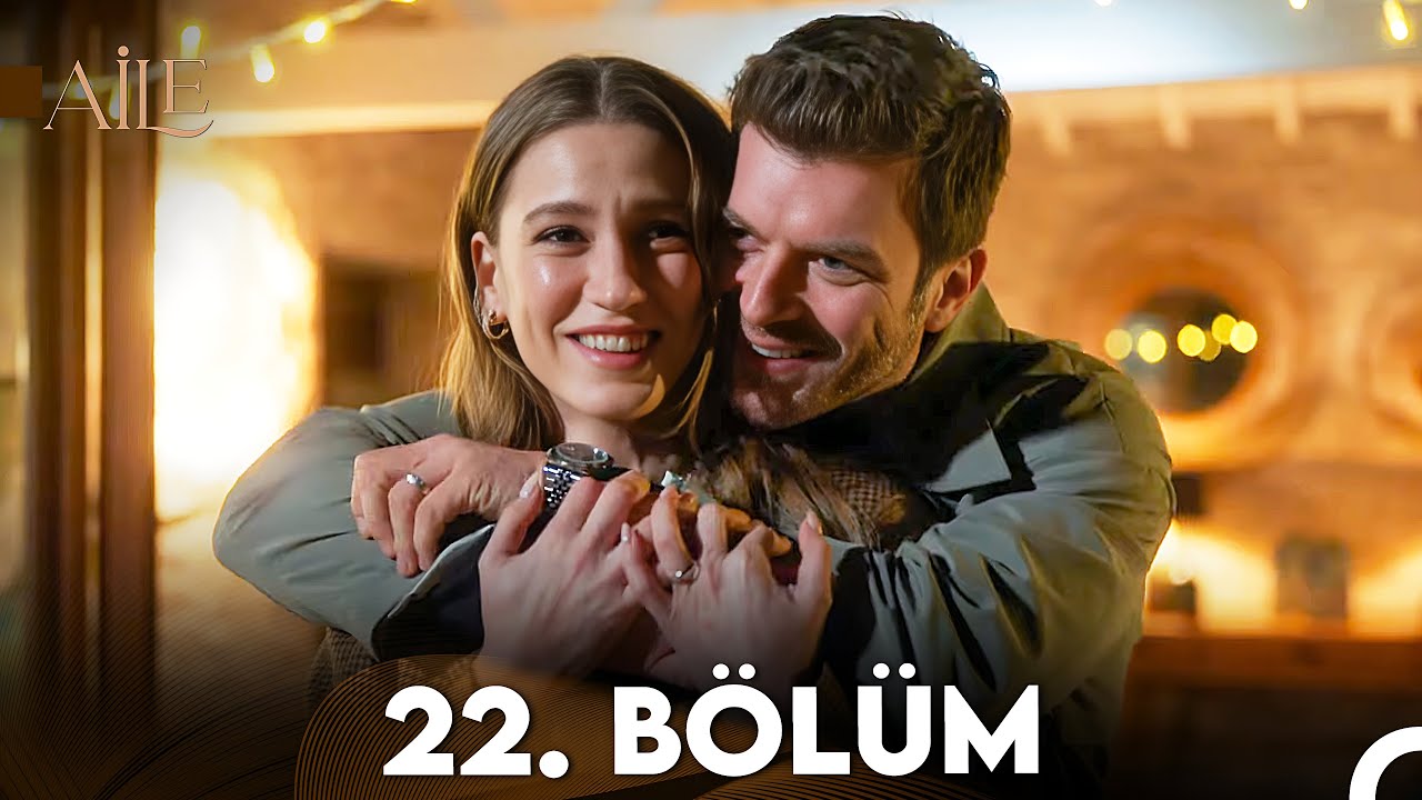 Aile 22. B&ouml;l&uuml;m