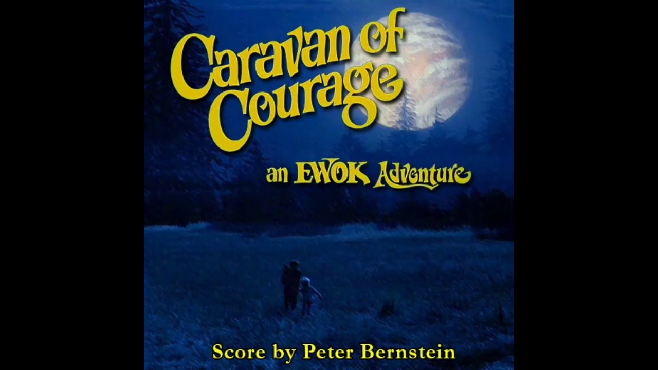 Peter Bernstein - Ewok Caravan of Courage ost