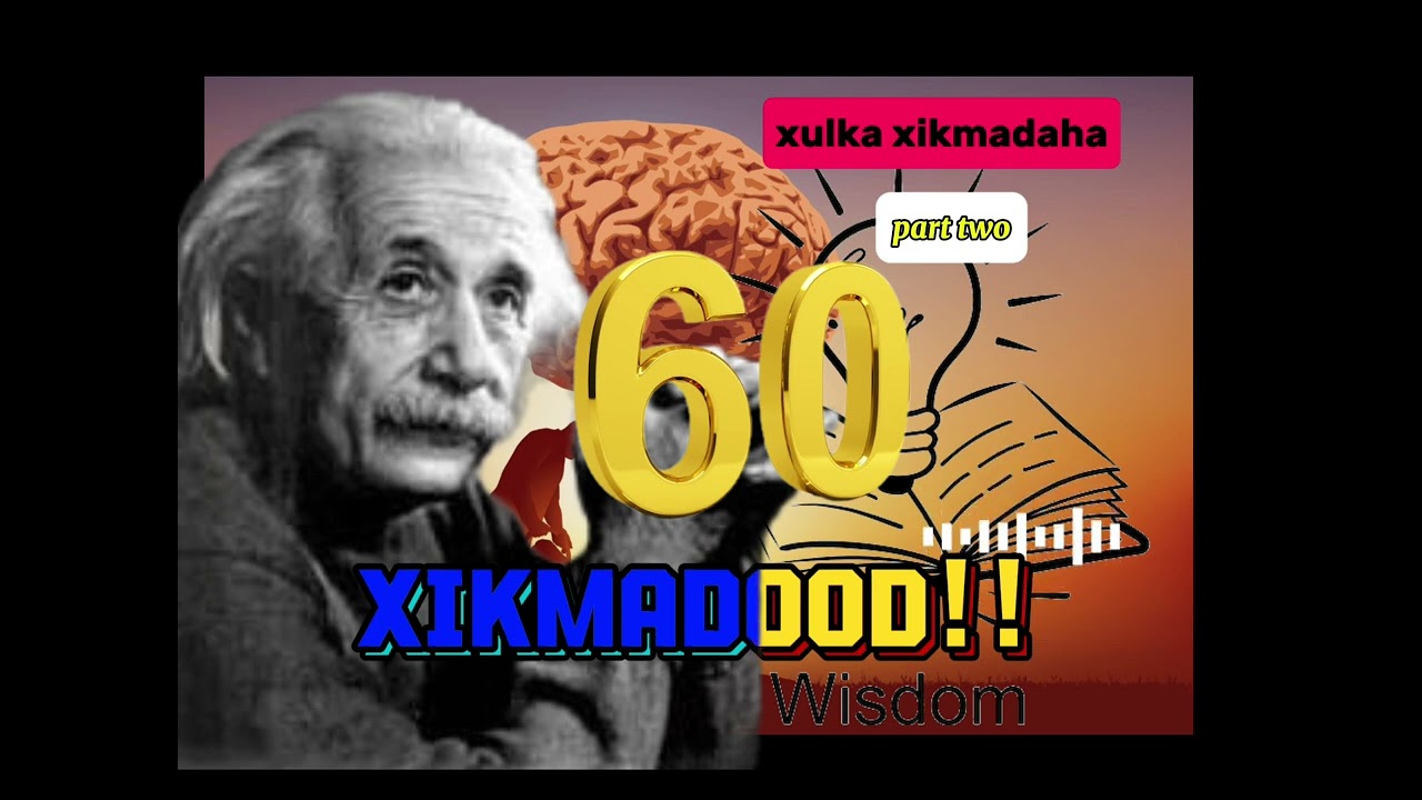 Xulka xikmadaha|| 60 Xikmadood oo biyo kama dhibcaan ah| part 2
