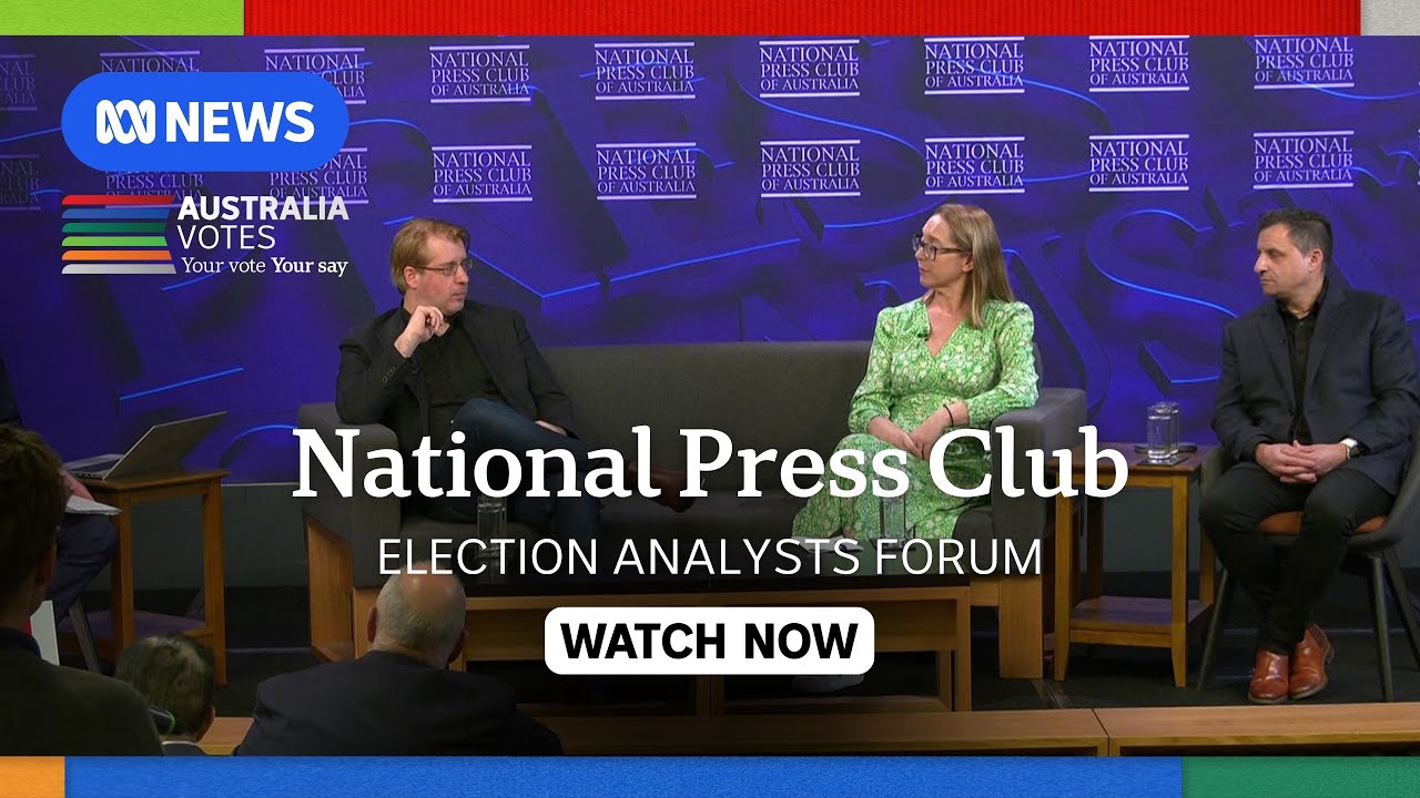 National Press Club: 'Where the 2025 election will be won – the experts’ view' | ABC NEWS