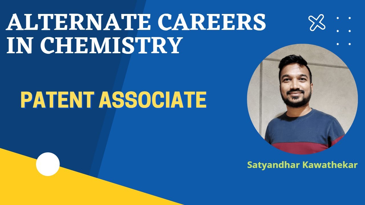 Patent Associate I Alternate Careers in Chemistry I