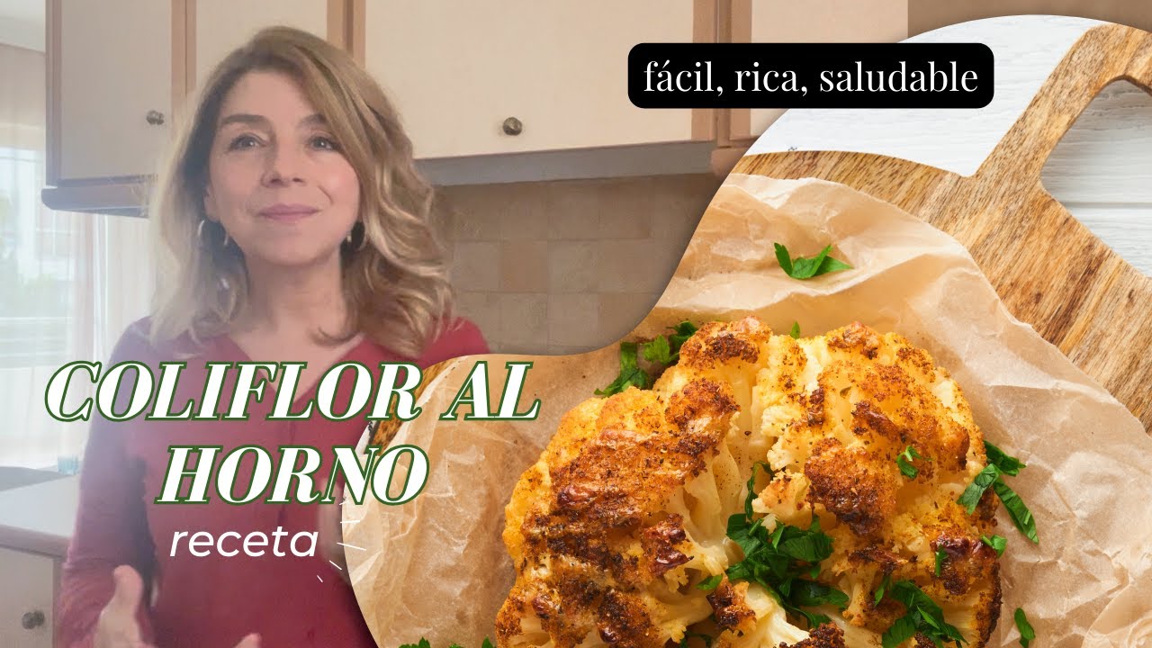 Coliflor al horno. Una receta fácil, rápida y saludable