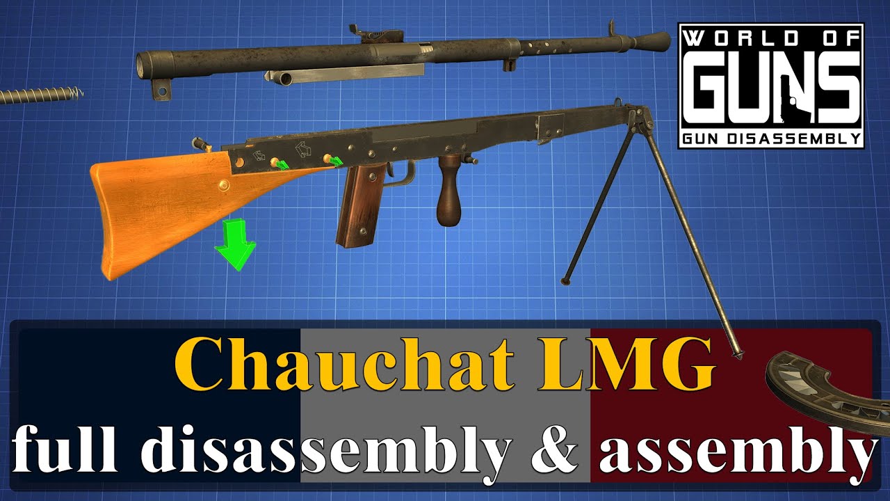 Chauchat LMG: full disassembly & assembly | World of Guns