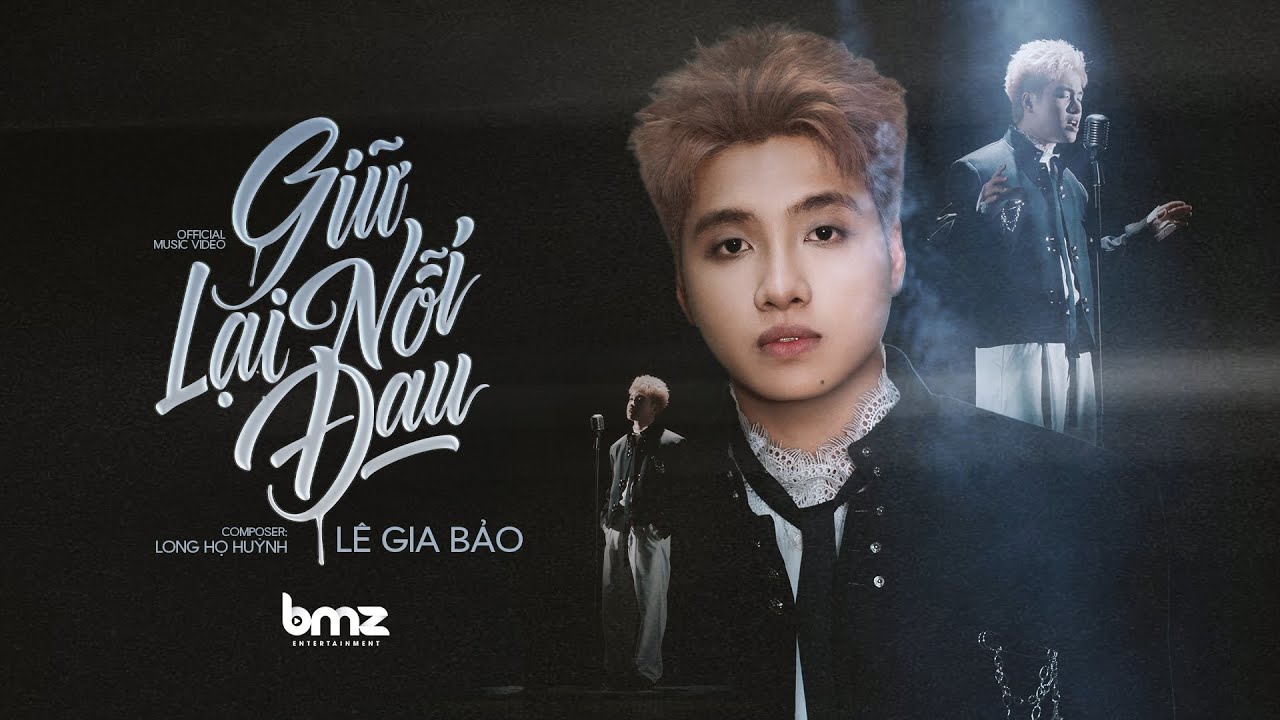 GIỮ LẠI NỖI ĐAU - L&Ecirc; GIA BẢO x LONG HỌ HUỲNH (OFFICIAL MV) - Đừng kh&oacute;c nh&eacute; em ơi l&agrave;m phấn son &uacute;a m&agrave;u