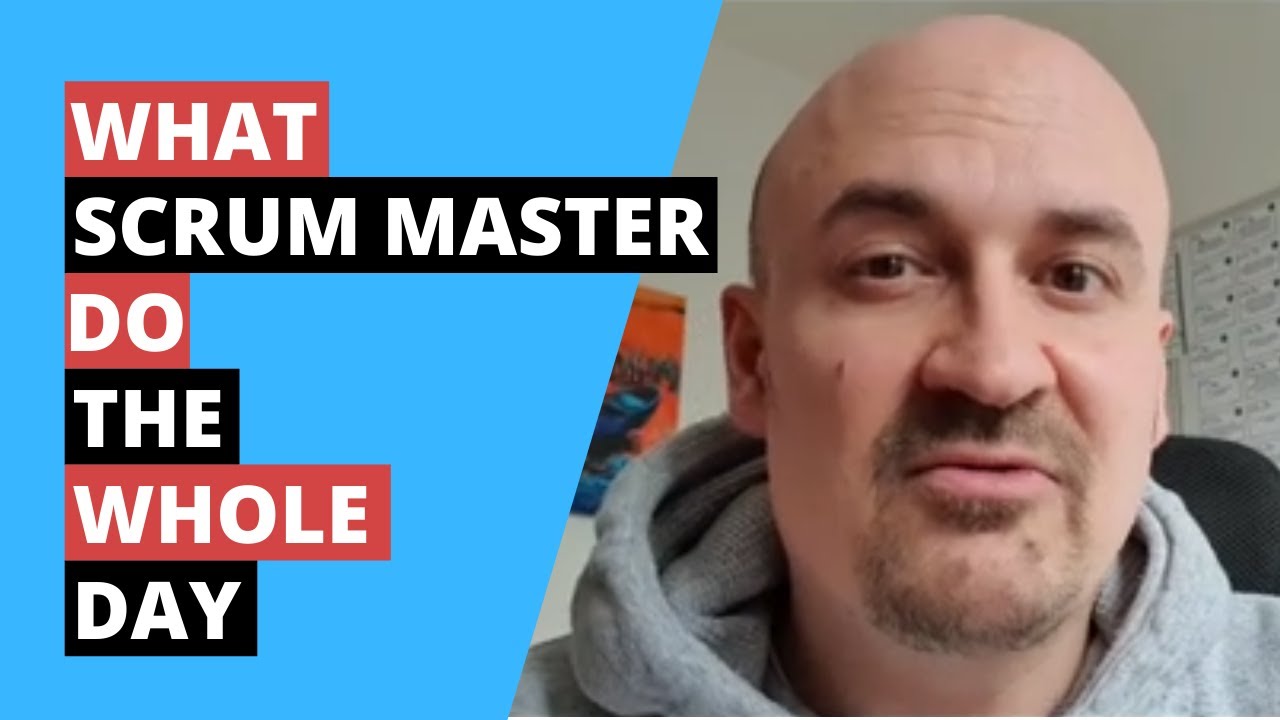 Scrum Life [#07] What Scrum Master do the whole day?