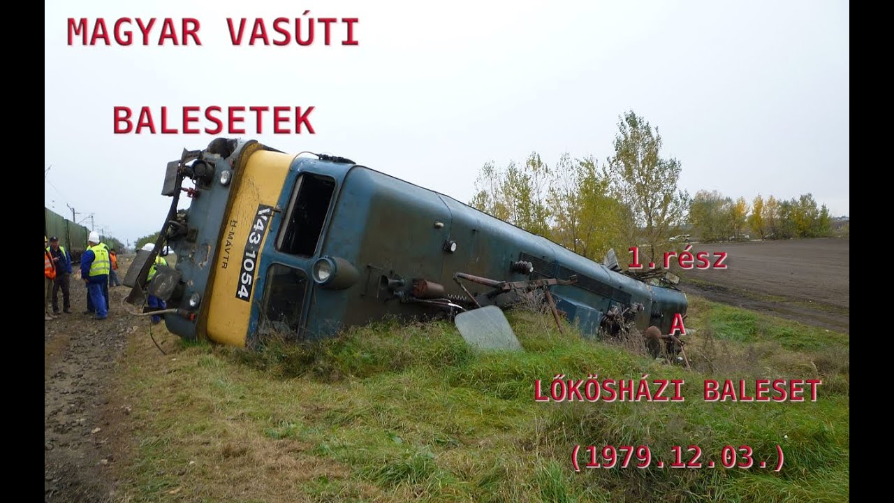 Magyar Vasúti Balesetek #1 - A lőkösházi baleset (1979.12.3.)