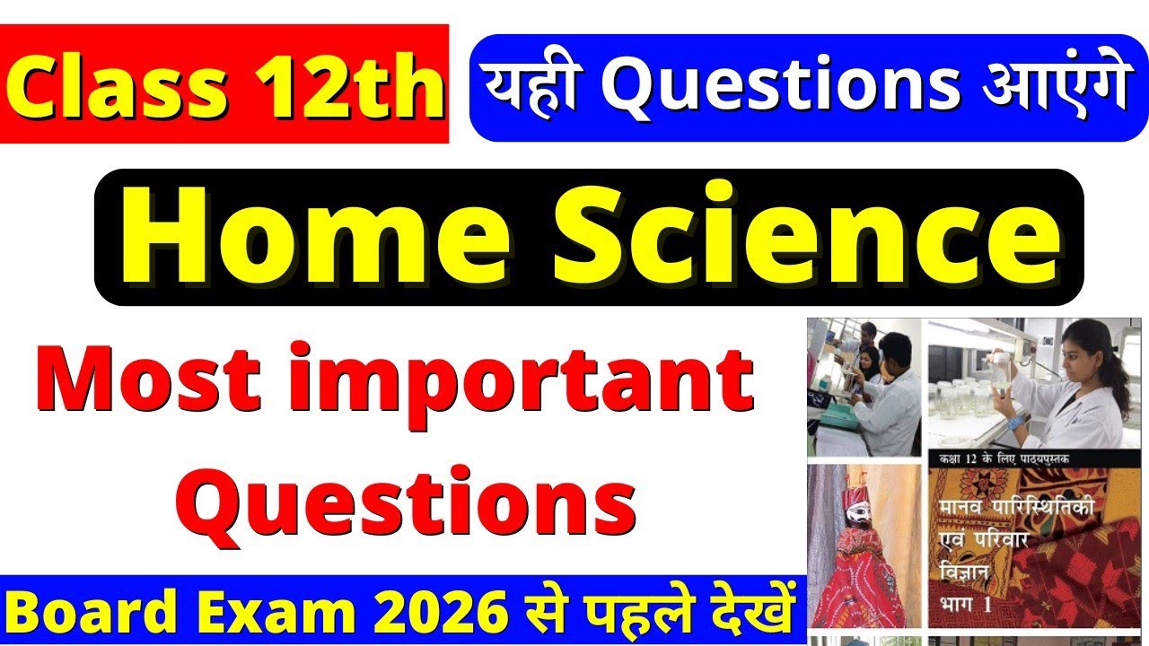 class 12 home science full syllabus one shot 2026 | class 12 home science important questions 2026
