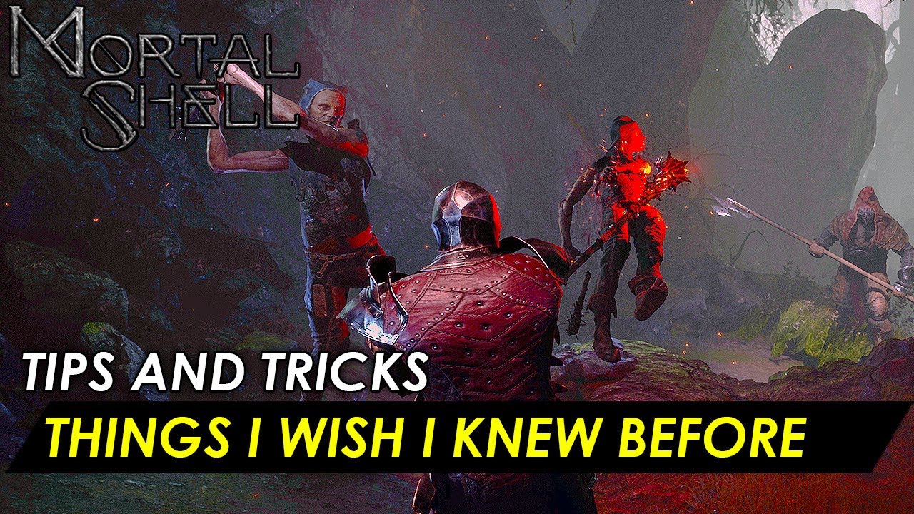 Mortal Shell -  THINGS I WISH I KNEW BEFORE (TIPS AND TRICKS BEGINNERS AND ADVANCE)