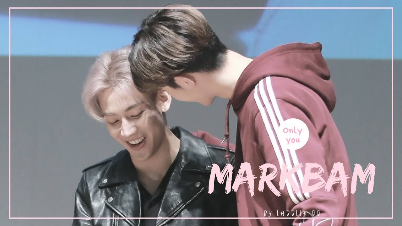 #MARKBAM  Only you (น้องแบมน่ารักเกินไปแล้วพี่มาร์คจะไม่ทน!)