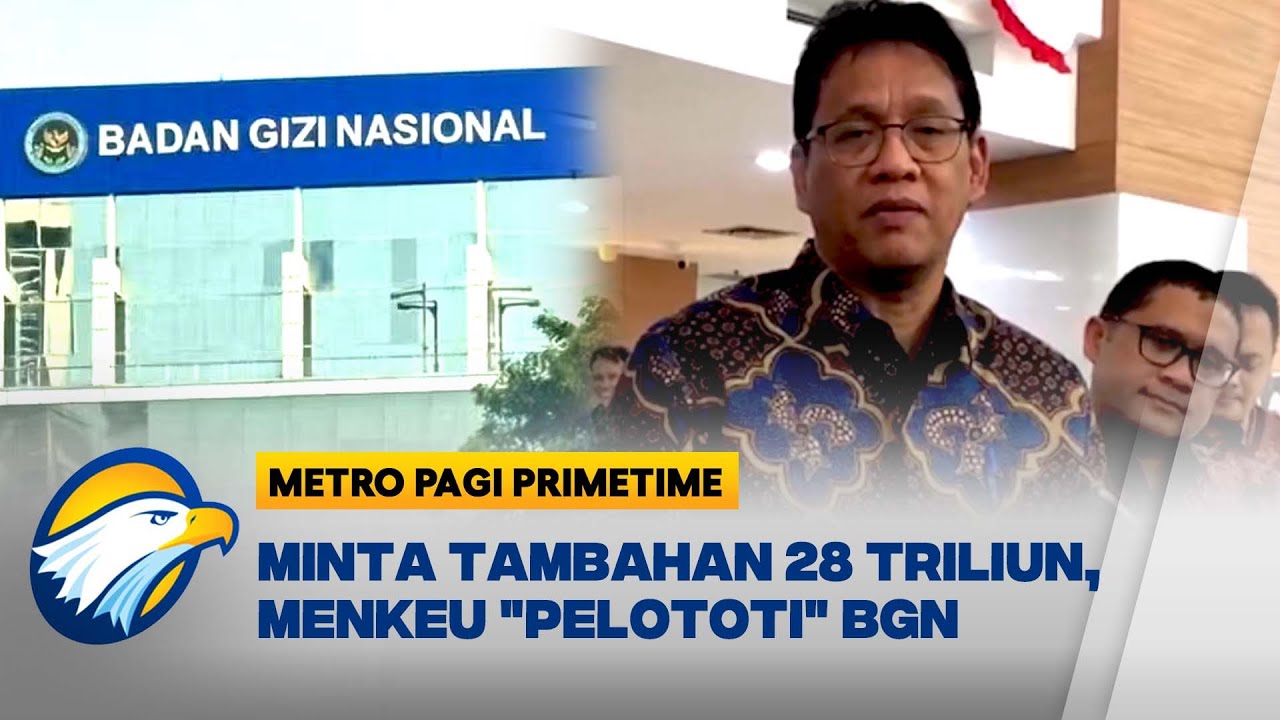 Menkeu Purbaya Pantau Ketat Anggaran MBG Rp71 Triliun - [Metro Pagi Primetime]