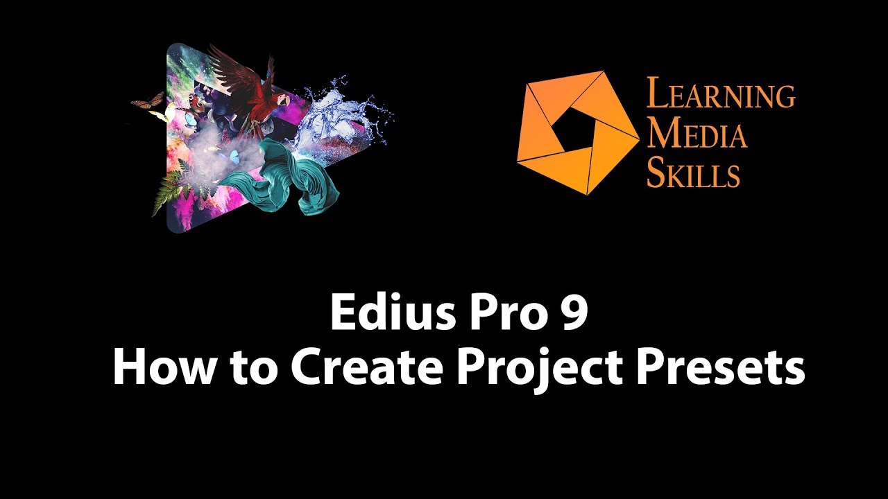 Edius 9: How to Create Project Presets