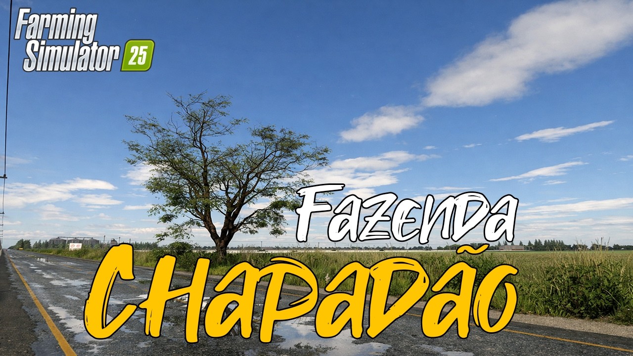 FS25-FAZENDA CHAPADÃO (MATO GROSSO) PC/CONSOLES
