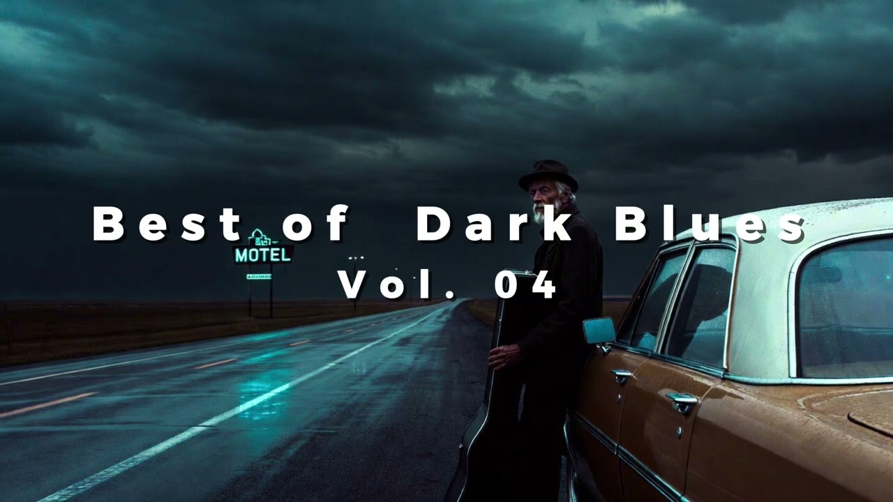 Best of Dark Blues - Vol. 04 - Late Night Blues Sessions