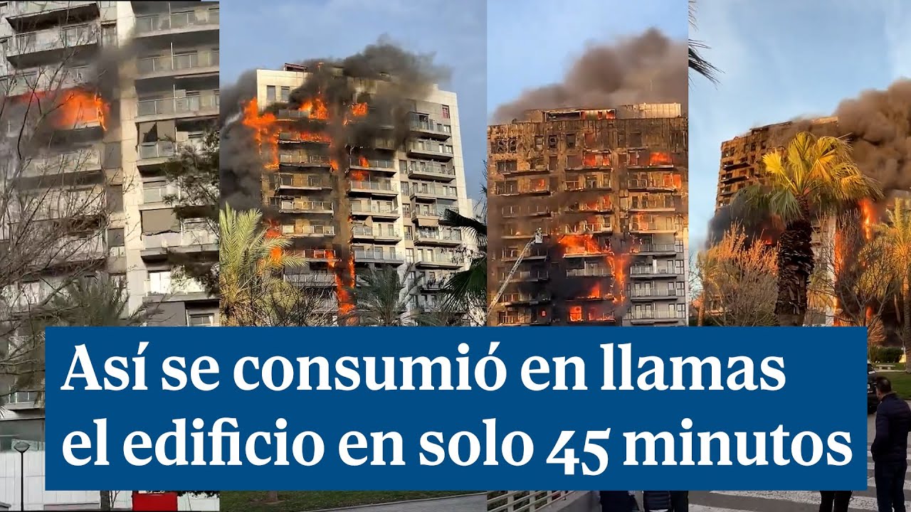Así se consumió en llamas el edificio de Valencia en sólo 45 minutos