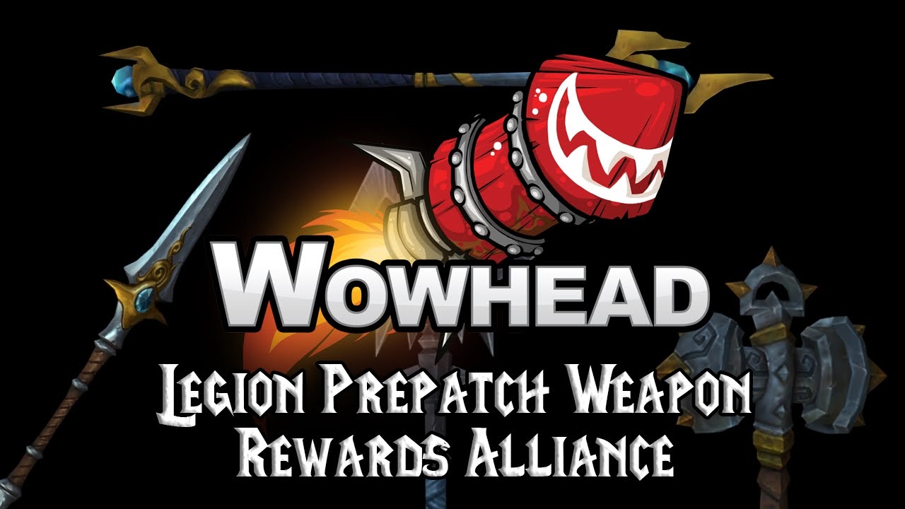 Legion Prepatch Weapon Rewards (Alliance)